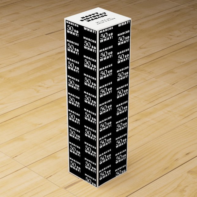50 so what Funny Quote Typography 50th Birthday Wine Box (Front)