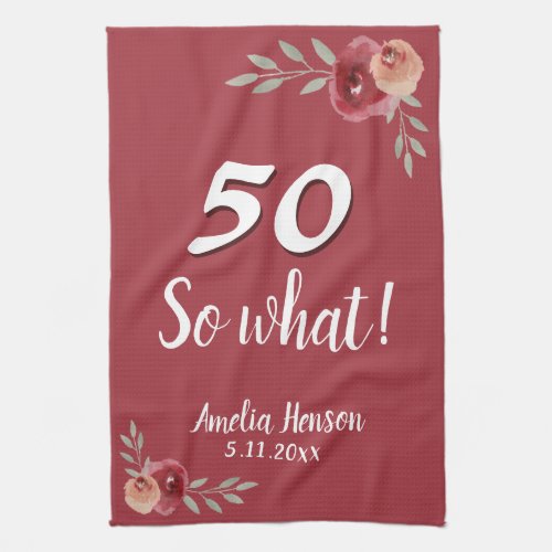 50 So what Red Watercolor Rose 50th Birthday Kitchen Towel