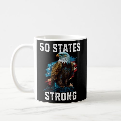 50 States Strong American Bald Eagle America 4th O Coffee Mug