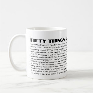 50 things we love about you template Birthday Coffee Mug