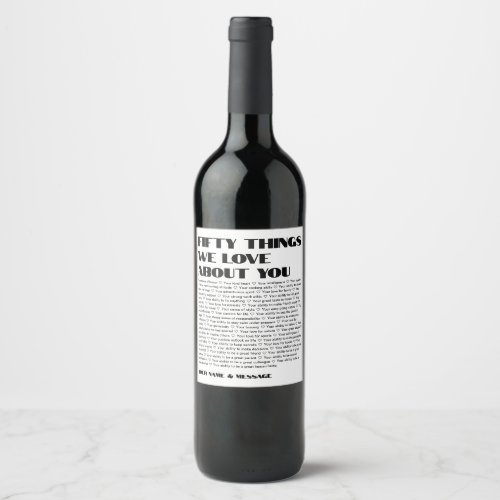 50 things we love about you template Birthday Wine Label