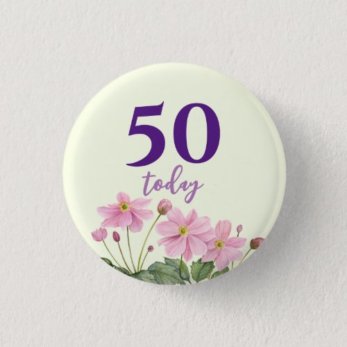 50 Today Birthday Watercolor Pink Japanese Anemone Button