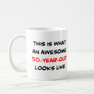 50 year old, awesome coffee mug
