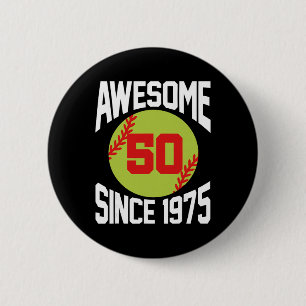 50 Year Old Awesome Since 1975 Softll 50th Birthda Button