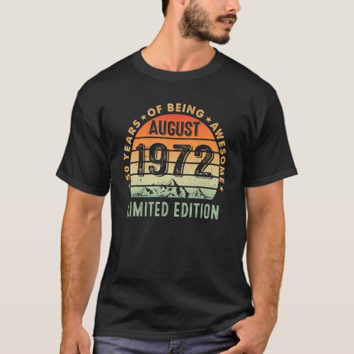 50 Year Old Awesome Since August 1972  50th Birthd T_Shirt