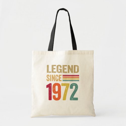 50 Year Old Gifts Legend since 1972 _ 50th BDay  Tote Bag