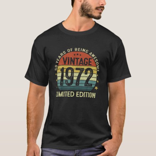 50 Year Old Gifts Vintage 1972 Limited Edition 50T T_Shirt