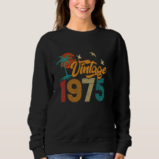 50 Year Old Gifts Vintage Made In 1975 Funny 50th Sweatshirt