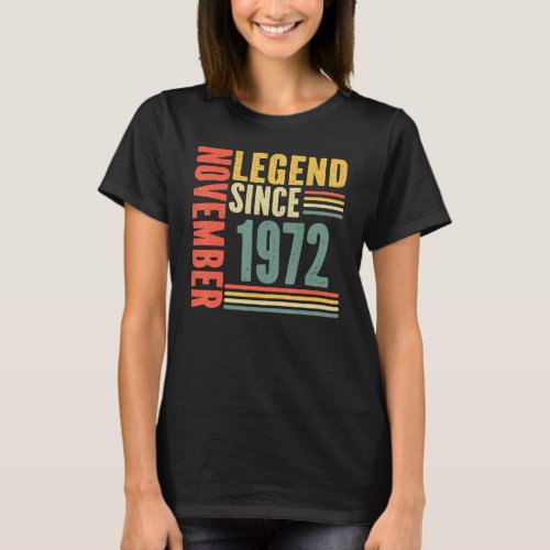 50 year old legend since november 1972 50th birthd T_Shirt