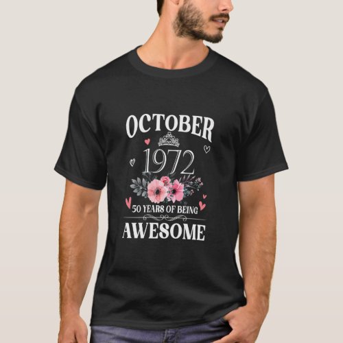 50 Year Old Made In October 1972 50th Birthday  Wo T_Shirt