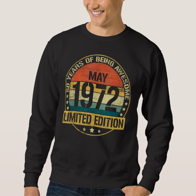 50 Year Old  May 1972  50th Birthday Sweatshirt (Front)