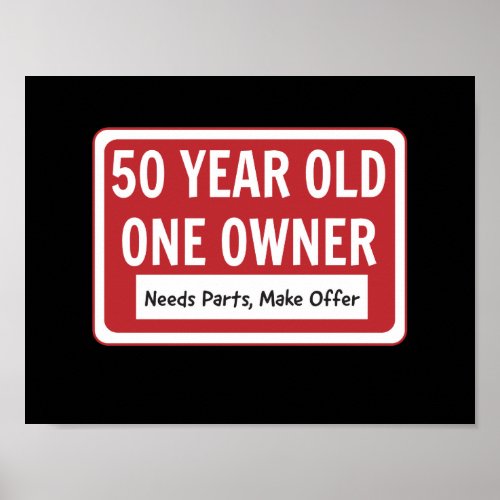 50 Year Old One Owner Poster