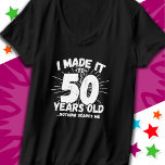50 Year Old Sarcastic Meme Funny 50th Birthday T-Shirt<br><div class="desc">This funny 50th birthday design makes a great sarcastic humor joke or novelty gag gift for a 50 year old birthday theme or surprise 50th birthday party! Features 'I Made it to 50 Years Old... Nothing Scares Me' funny 50th birthday meme that will get lots of laughs from family, friends,...</div>