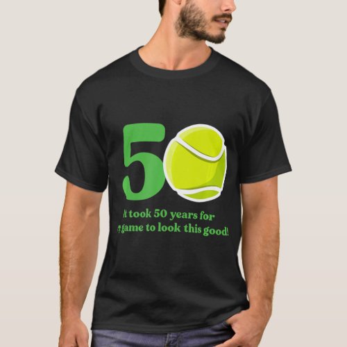 50 Year Old Tennis Player 1972 50th Birthday T_Shirt