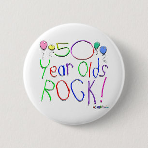50 Year Olds Rock ! Button