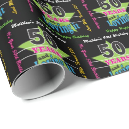 50 Years and Loving It _ 50th Birthday Wrapping Paper