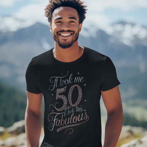 50 Years Fabulous T_Shirt