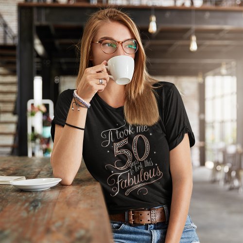 50 Years Fabulous T_Shirt