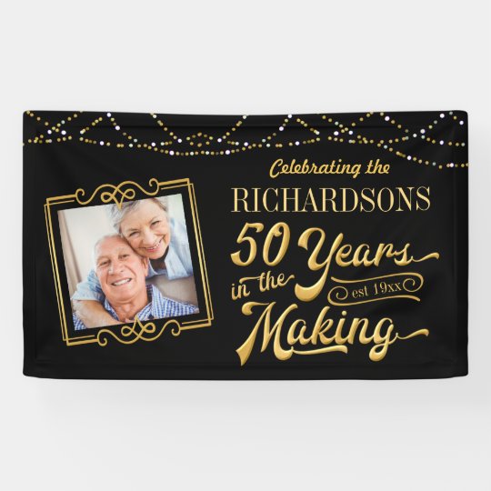 50 Years In The Making Golden Anniversary Banner Zazzle Com