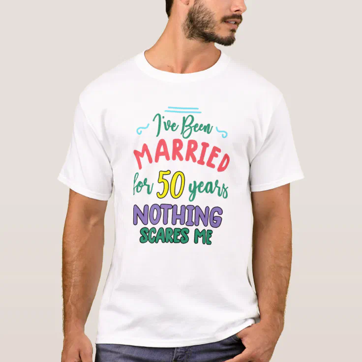 50 Years Married Funny Couple 50Th Anniversary T-Shirt | Zazzle