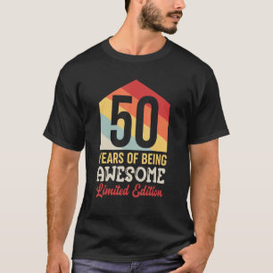 50 Years Of Being Awesome 50th Birthday_1 T-Shirt
