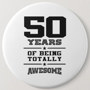 50 Years Of Being Totally Awesome Button