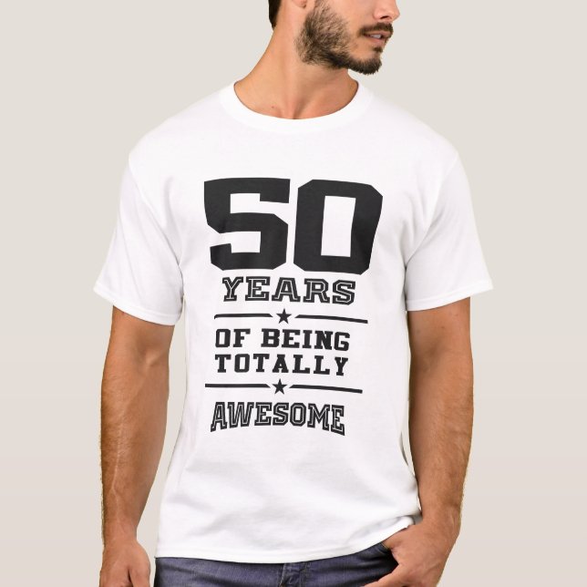 50 Years Of Being Totally Awesome T-Shirt (Front)