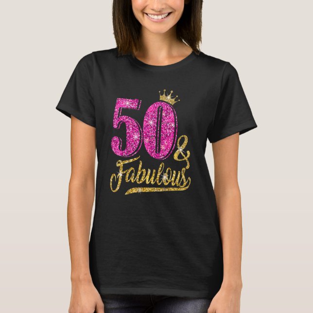 50 Years Old  50 & Fabulous 50th Birthday Pink Cro T-Shirt (Front)