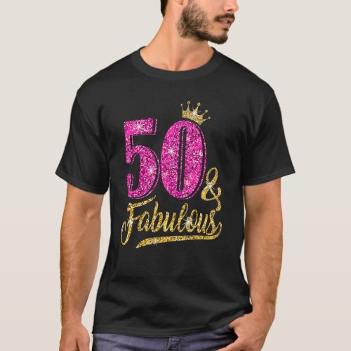 50 Years Old  50  Fabulous 50th Birthday Pink Cro T_Shirt