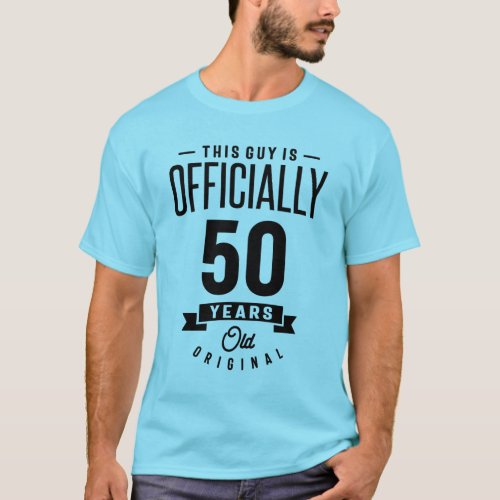 50 Years Old _ 50th Birthday Funny Gift T_Shirt