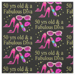50 YEARS OLD AND A FABULOUS DIVA DESIGN FABRIC
