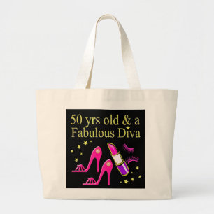 50 YEARS OLD AND A FABULOUS DIVA LARGE TOTE BAG
