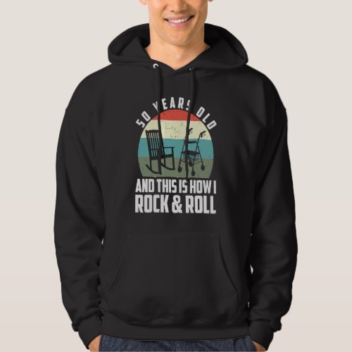 50 Years Old And This Is How I Rock And Roll 50 Bi Hoodie
