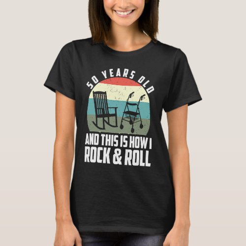 50 Years Old And This Is How I Rock And Roll 50 Bi T_Shirt