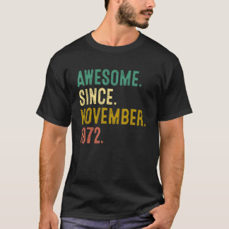 50 Years Old  Awesome Since November 1972 50th Bir T-Shirt