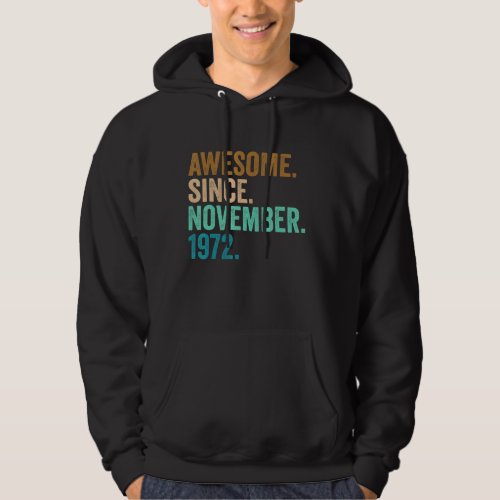 50 Years Old Gifts Awesome Since November 1972 50t Hoodie