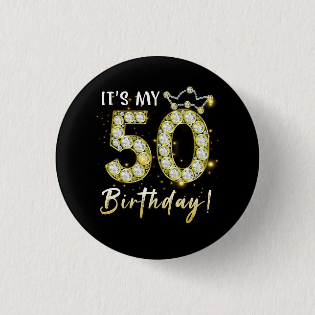 50 Years Old It_S My Birthday 50Th Birthday Diamon Button (Front)