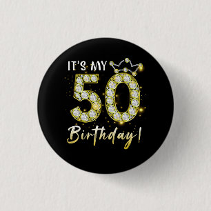 50 Years Old It_S My Birthday 50Th Birthday Diamon Button