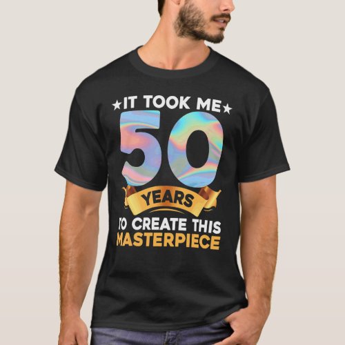 50 Years Old Joke  50th Birthday  Idea T_Shirt