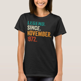 50 Years Old Legend Since November 1972 50th Birt T-Shirt