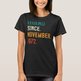 50 Years Old Legend Since November 1972 50th Birt T-Shirt