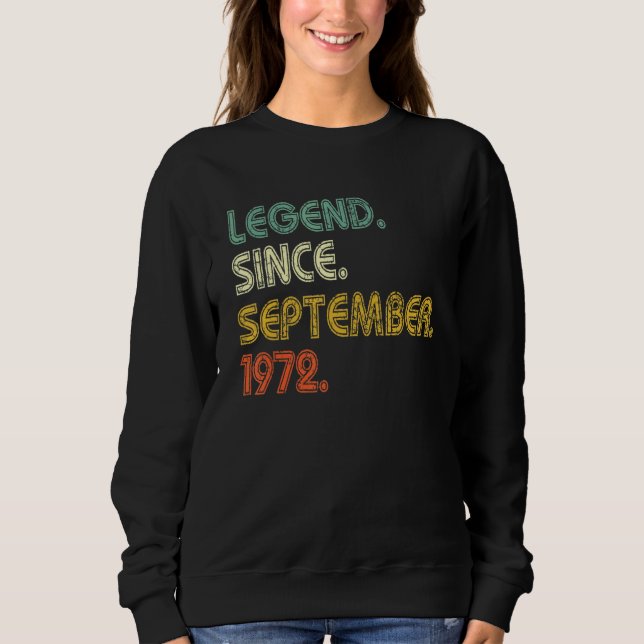 50 Years Old  Legend Since September 1972 50th Bir Sweatshirt (Front)