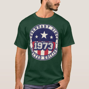 50 Years Old Legendary Since 1973 50th Birthday T-Shirt