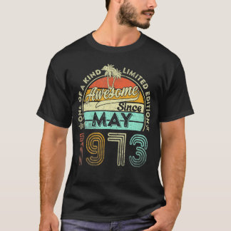 50 Years Old May 1973 50Th Birthday T-Shirt