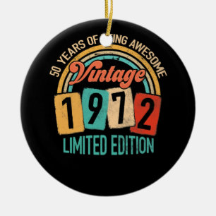 50 Years Old Of Be Awesome In 1972 50th Birthday Ceramic Ornament