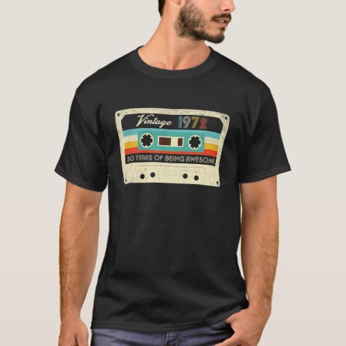 50 Years Old Retro Vintage 1972 Cassette Tape 50Th T_Shirt