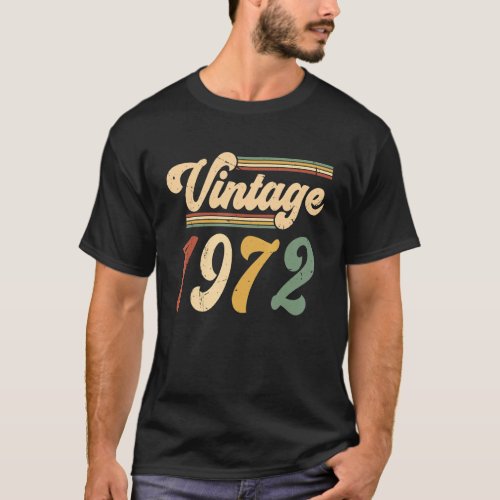 50 Years Old Vintage 1972  50th Birthday 1 T_Shirt