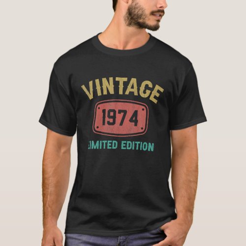 50 Years Old Vintage 1974 Limited Edition 50th T_Shirt