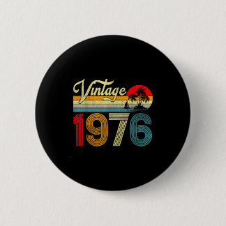 50 Years Old Vintage 1976 50th Birthday Men Women Button