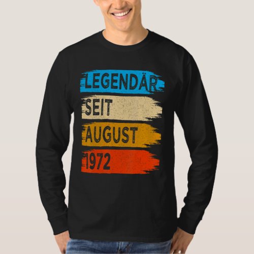 50 Years Old Vintage Legend Since August 1972 50th T_Shirt